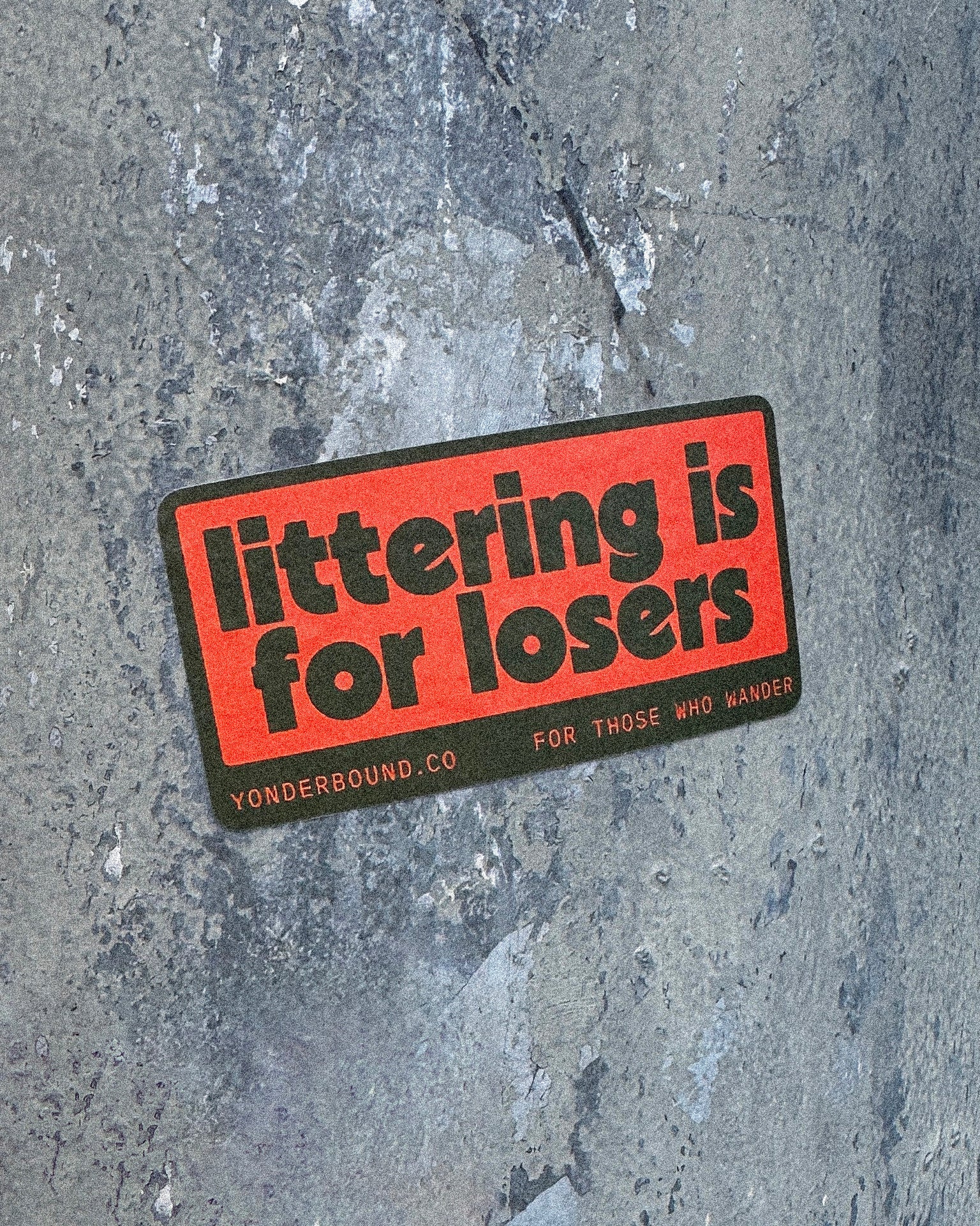 Littering is for Losers Sticker
